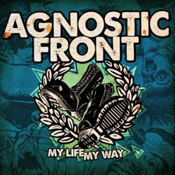 Agnostic Front : My Way, My Life